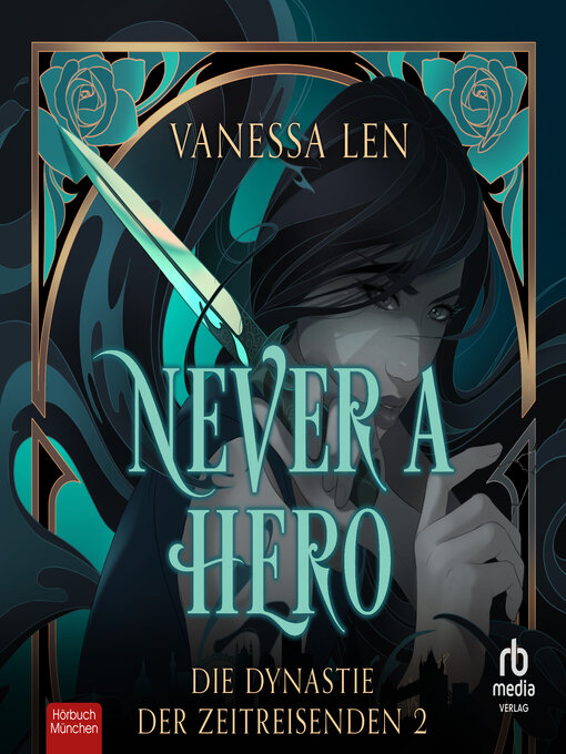 Title details for Never a Hero by Vanessa Len - Available